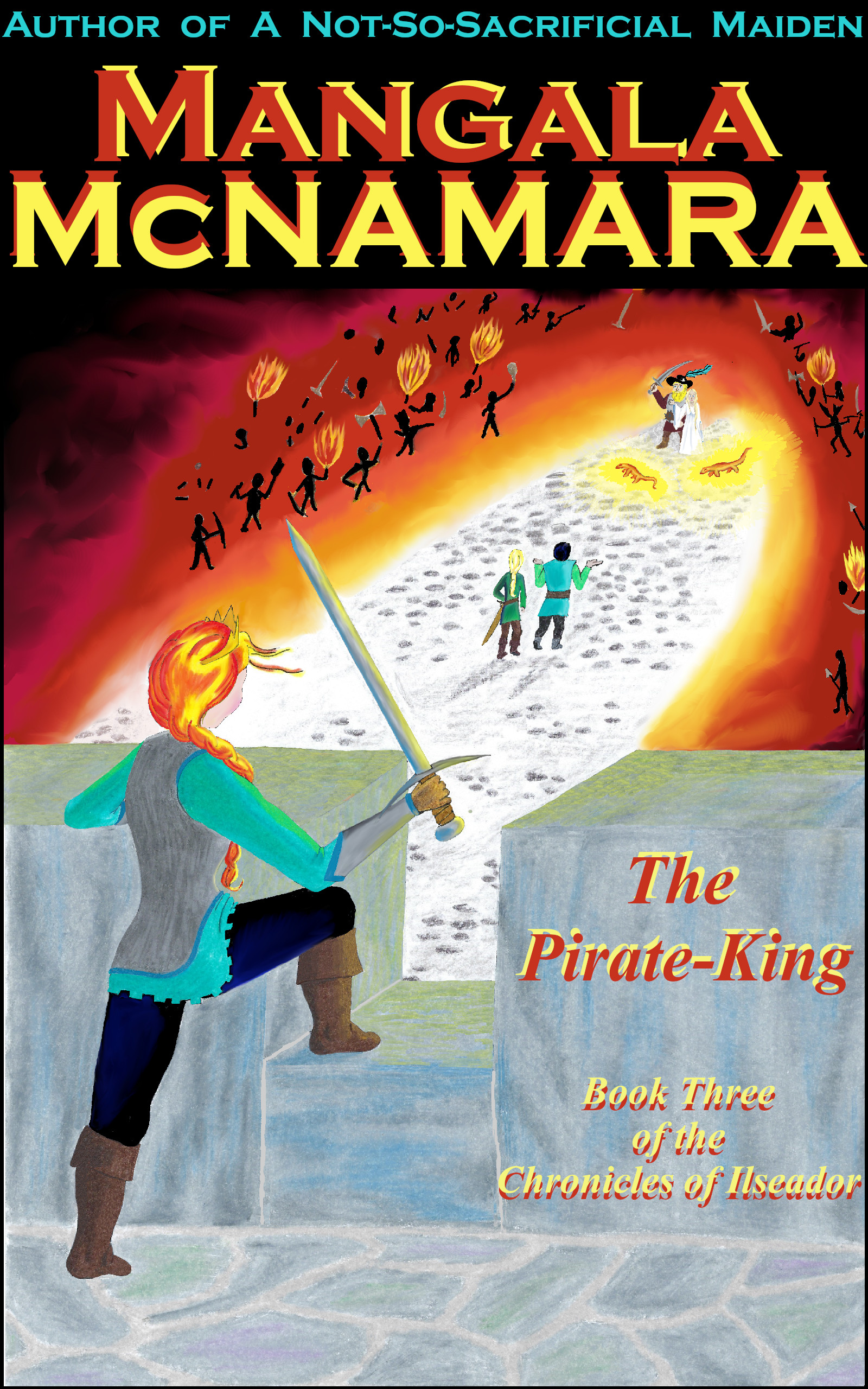 Cover of The Pirate-King: Book Three of the Chronicles of Ilseador