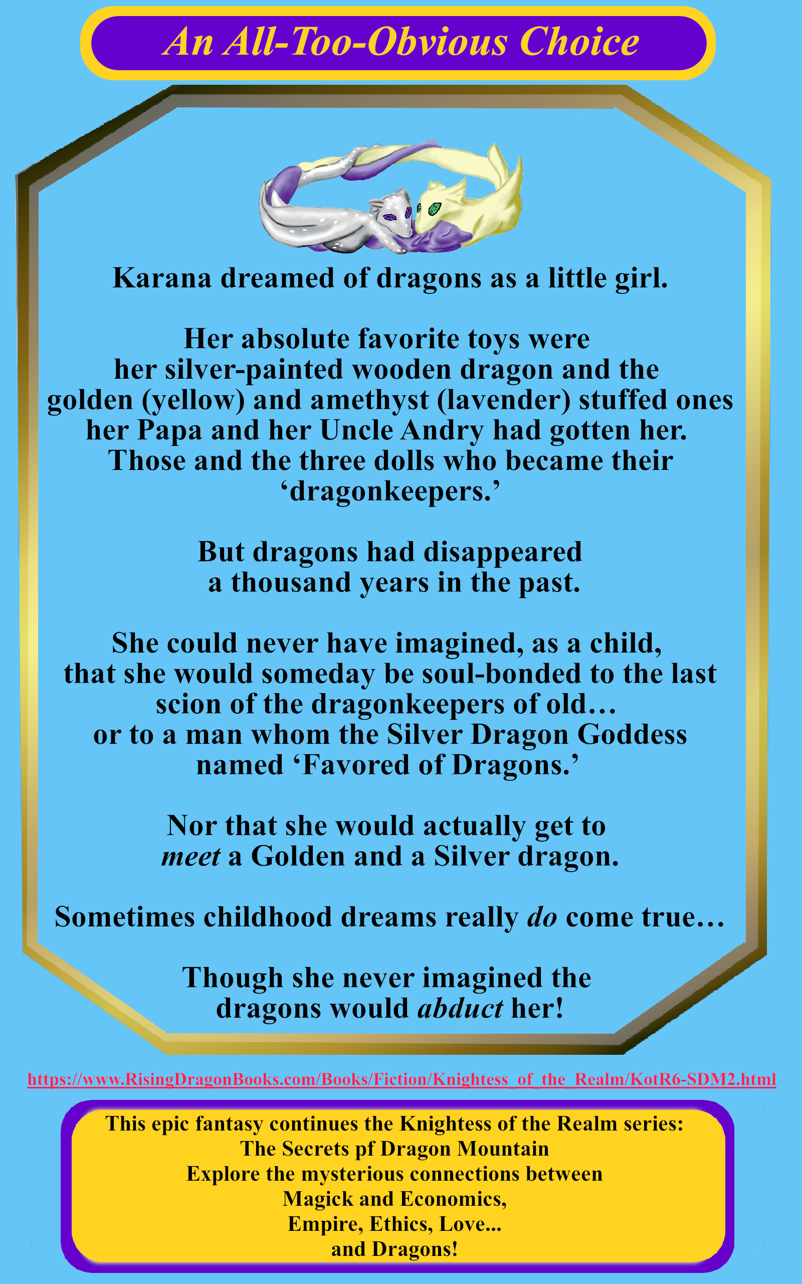 Back Blurb for book: An All-Too-Obvious Choice: Book 2 of the Secrets of Dragon Mountain (A Knightess of the Realm Novel)