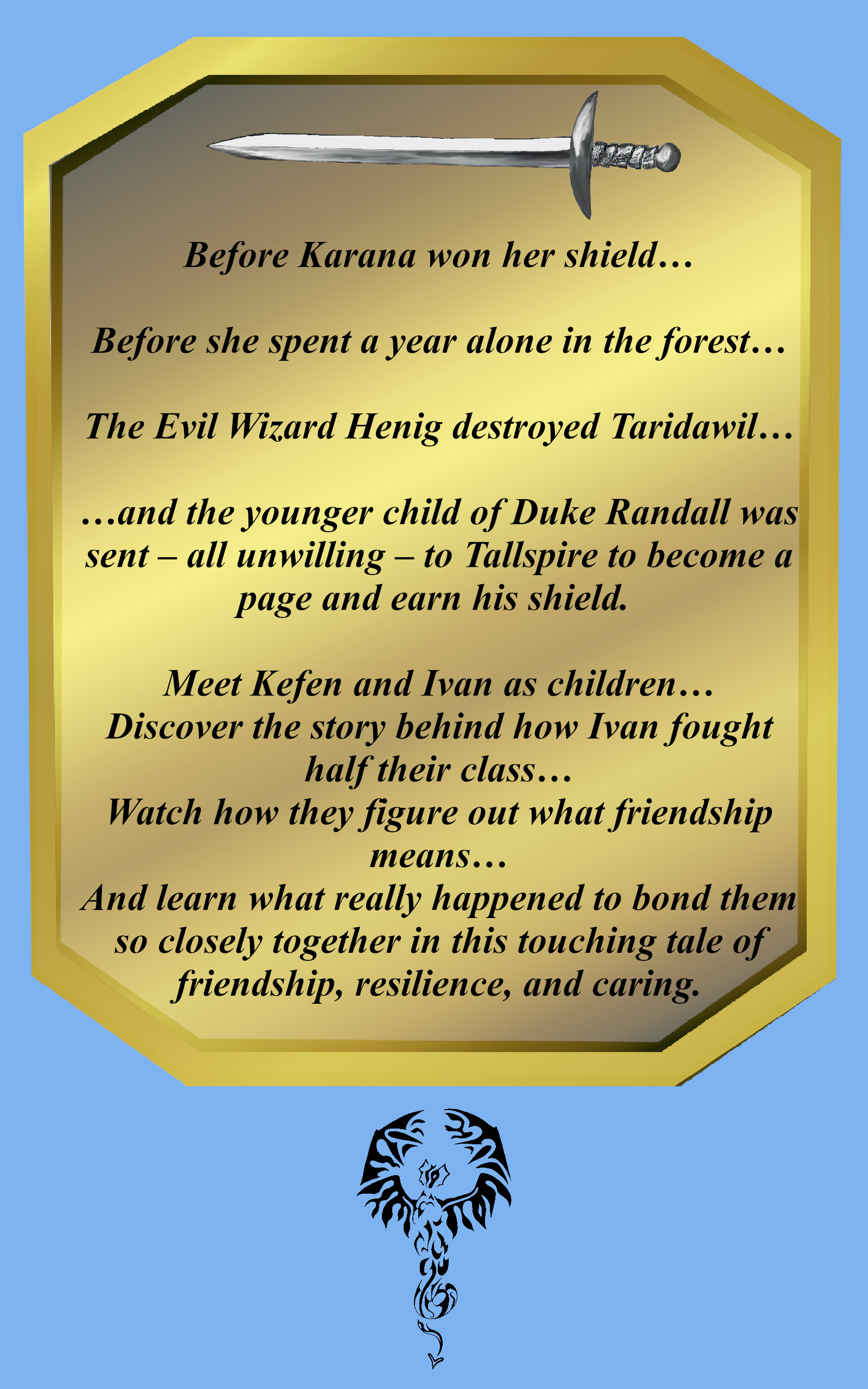 Back Blurb for book: The Fall of Taridawil: A Knightess of the Realm Story Collection